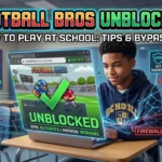 🏈 How to Play Football Bros Unblocked at School: Tips, Tricks, and Bypasses